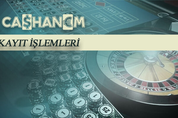 cashanem kayit islemleri