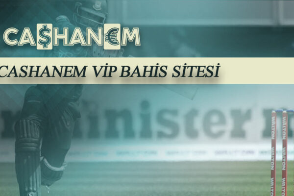 cashanem vip bahis sitesi