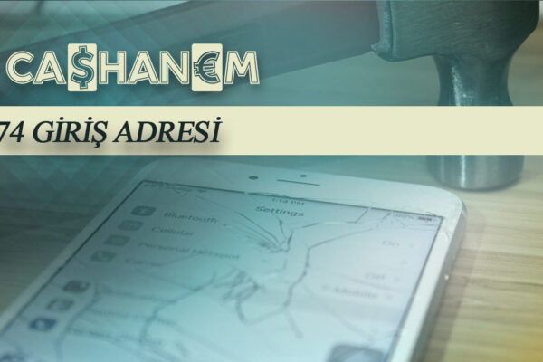 cashanem74 giris adresi